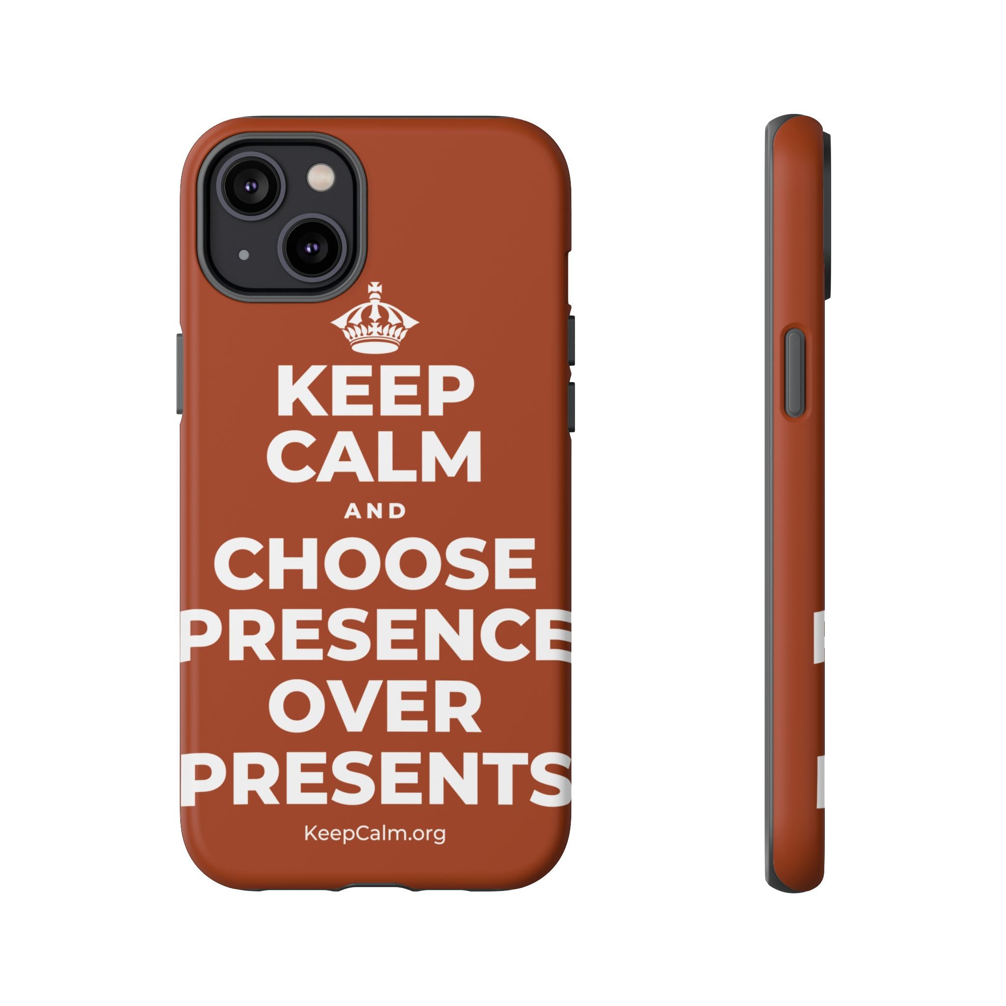 KEEP CALM AND CHOOSE PRESENCE OVER PRESENTS Phone Case