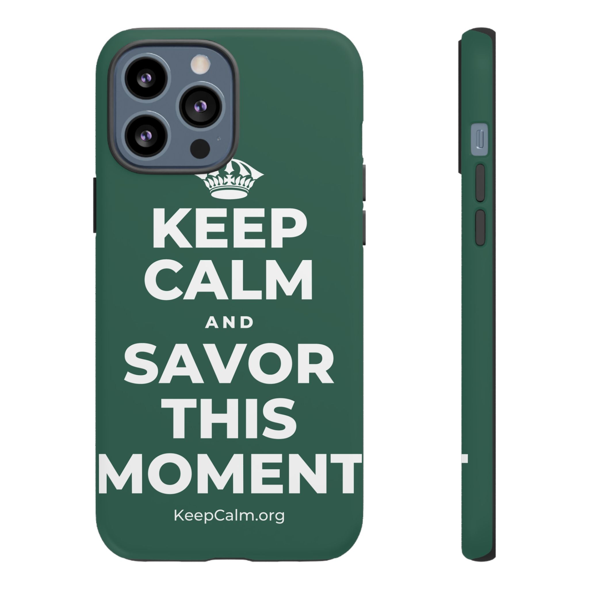 KEEP CALM AND SAVOR THIS MOMENT Phone Case