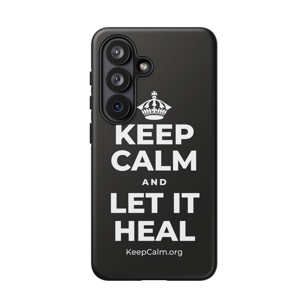 KEEP CALM AND LET IT HEAL Phone Case