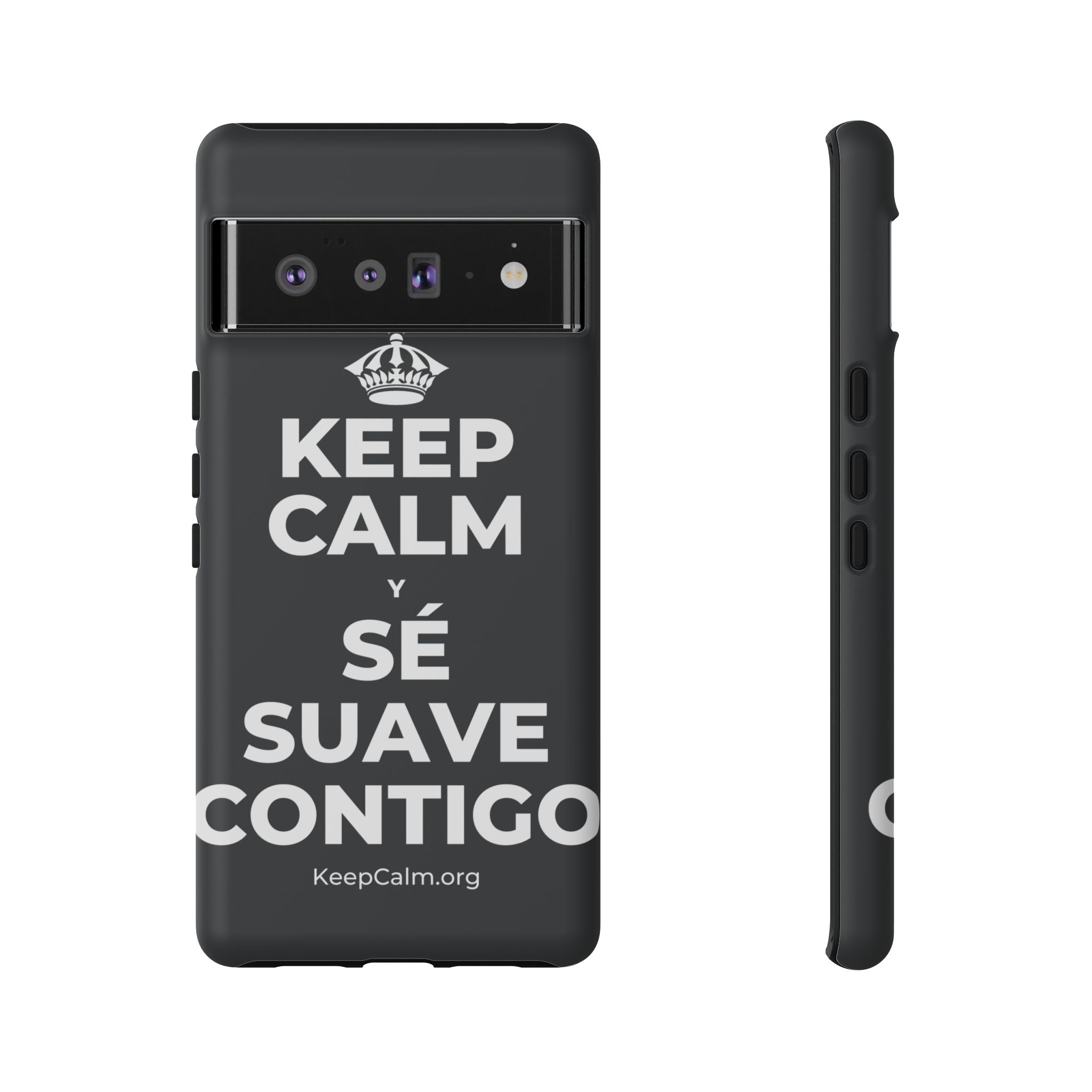 KEEP CALM Y SÉ SUAVE CONTIGO Phone Case (Dark)