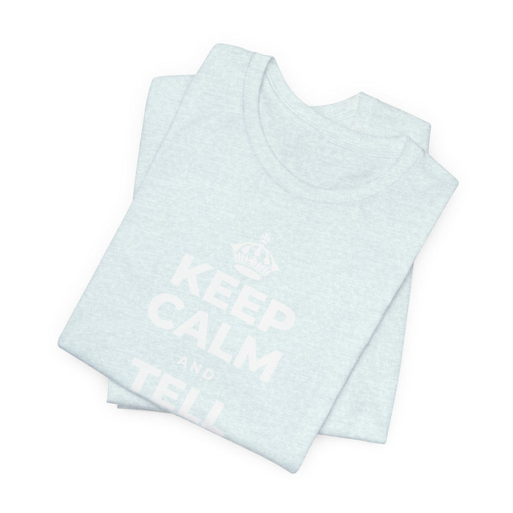 KEEP CALM AND TELL THEM YOU CARE T-Shirt (Soft Cream–Heather Mauve)