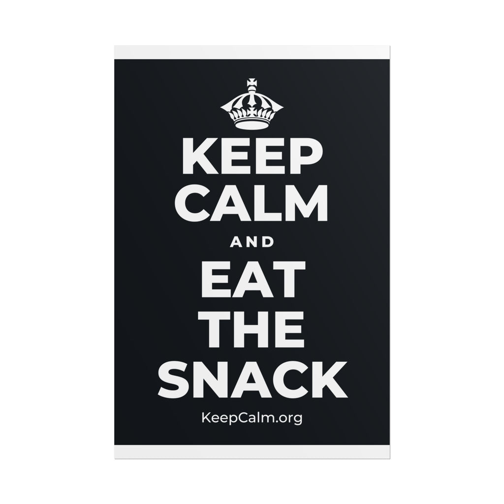 KEEP CALM AND EAT THE SNACK Poster (Dark)