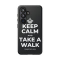 KEEP CALM AND TAKE A WALK Phone Case (Dark)