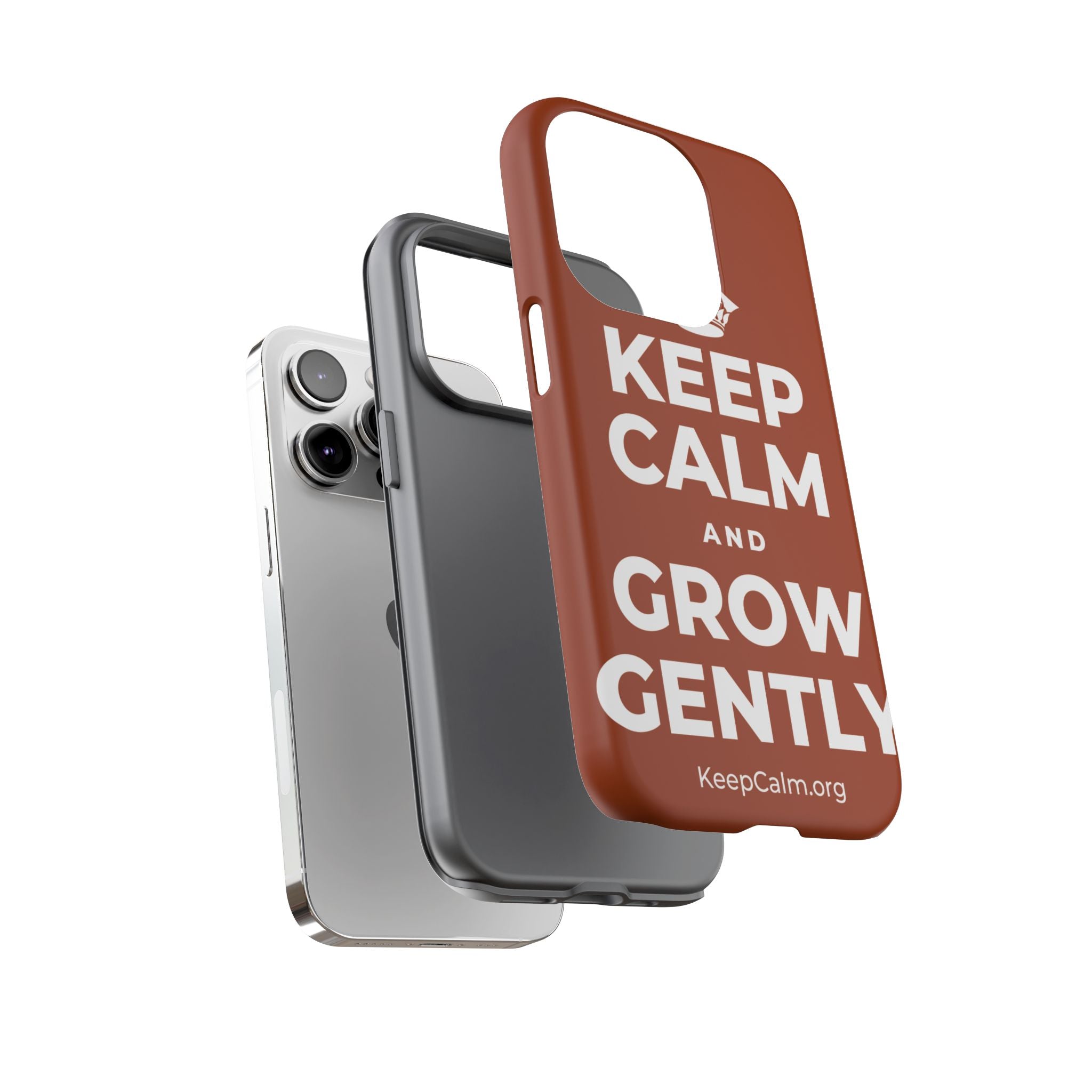 KEEP CALM AND GROW GENTLY Phone Case