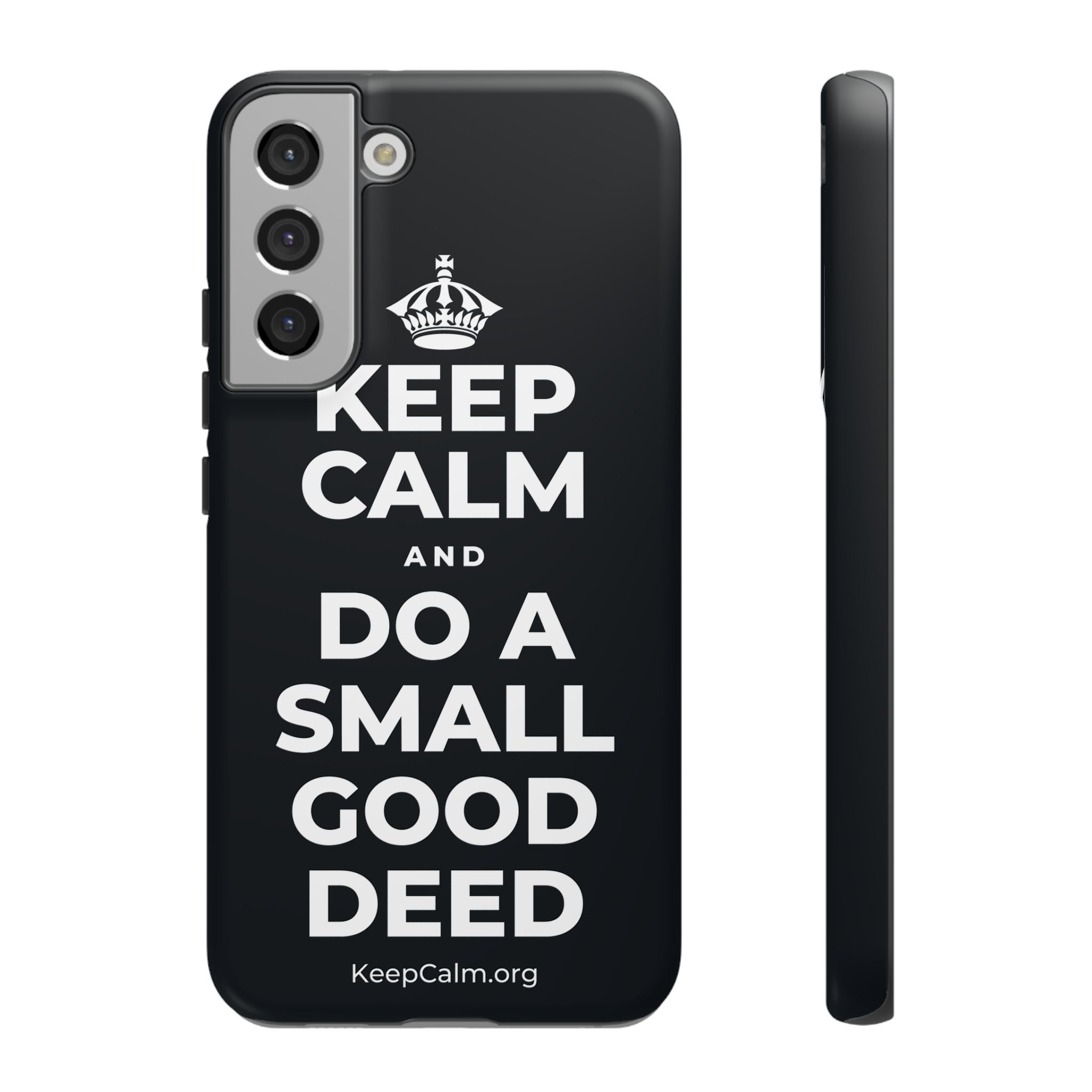 KEEP CALM AND DO A SMALL GOOD DEED Phone Case (Dark)