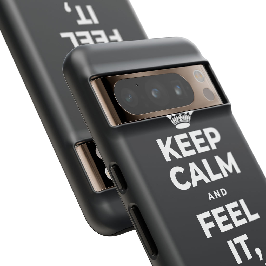 KEEP CALM AND FEEL IT, NOT FEED IT Phone Case (Dark)