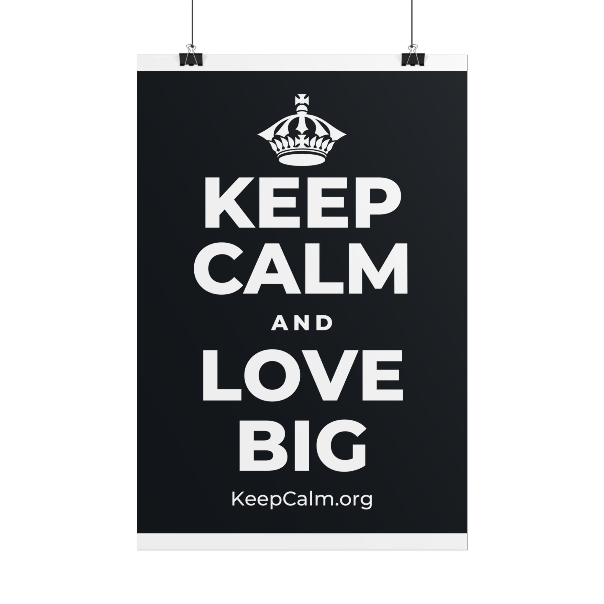 KEEP CALM AND LOVE BIG Poster (Dark)