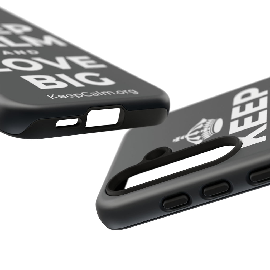 KEEP CALM AND LOVE BIG Phone Case (Dark)