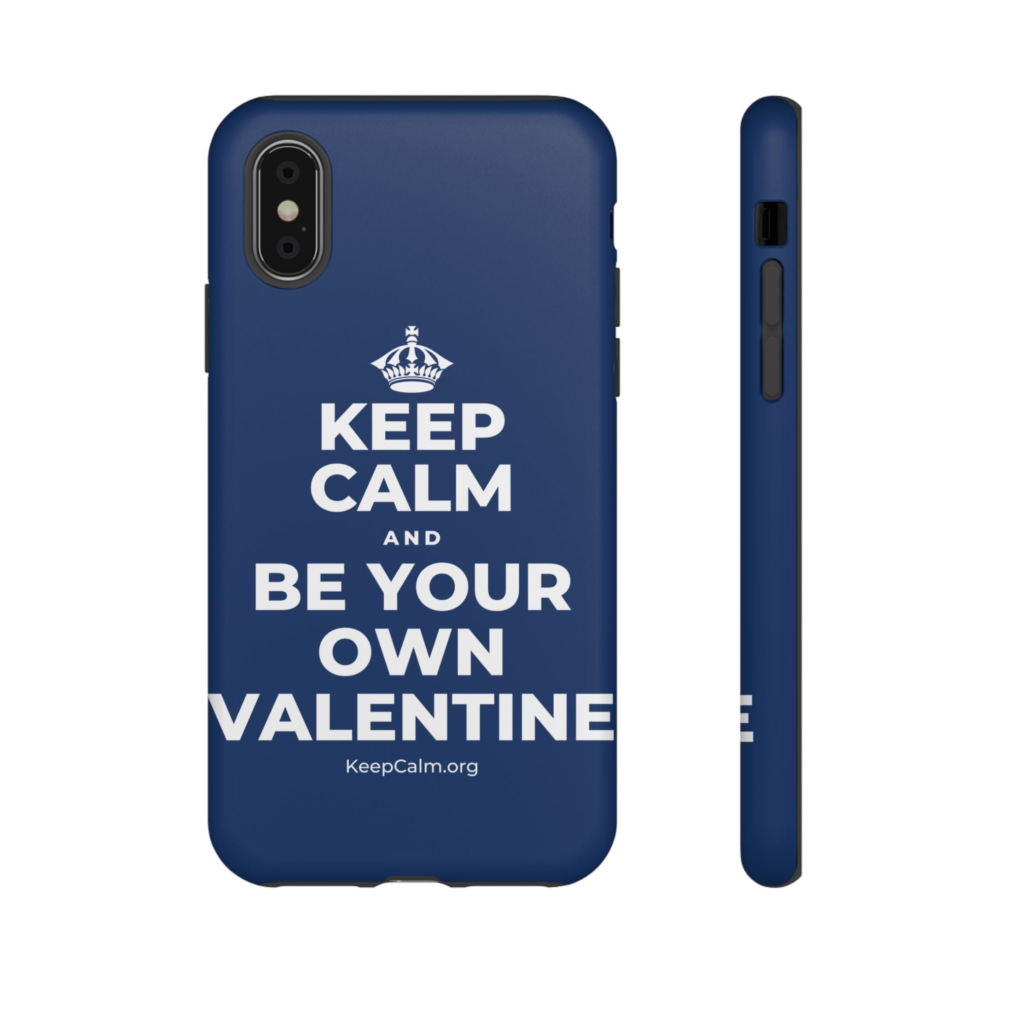 KEEP CALM AND BE YOUR OWN VALENTINE Phone Case