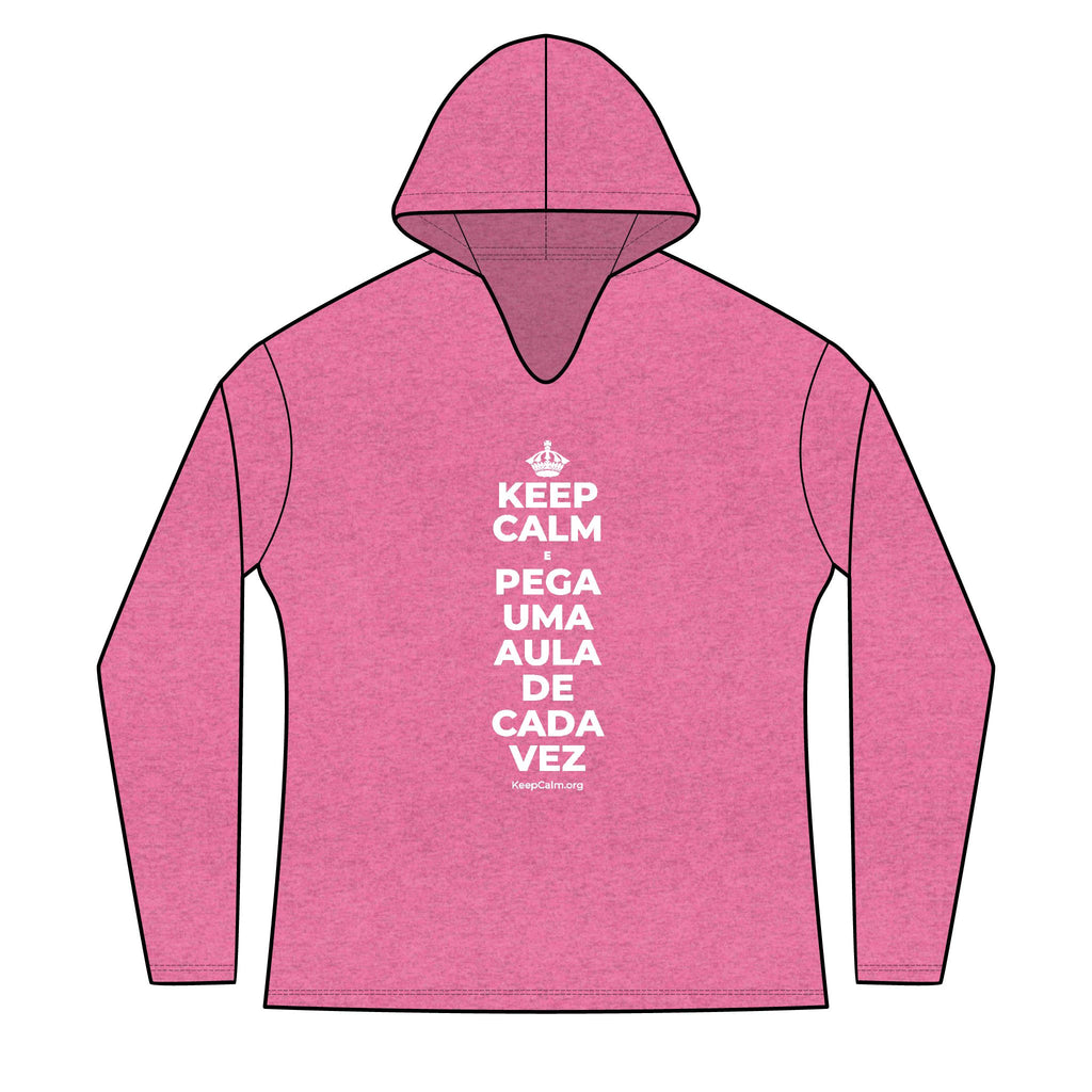 KEEP CALM E PEGA UMA AULA DE CADA VEZ Women's Long Sleeve Hoodie