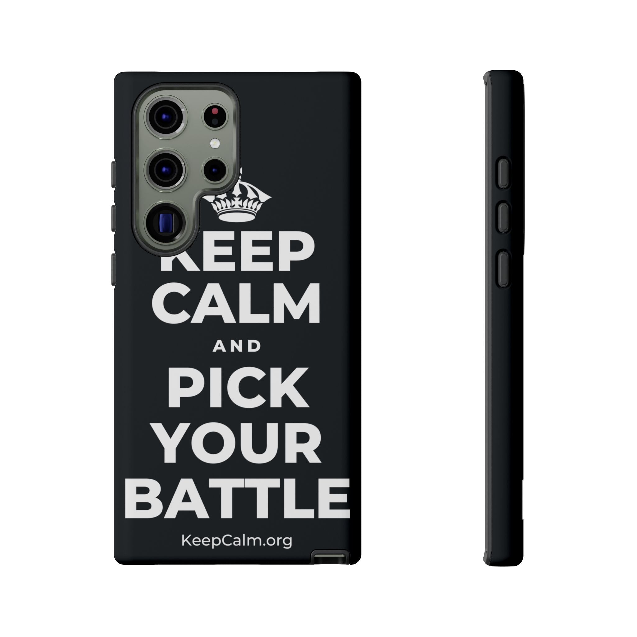 KEEP CALM AND PICK YOUR BATTLE Phone Case (Dark)