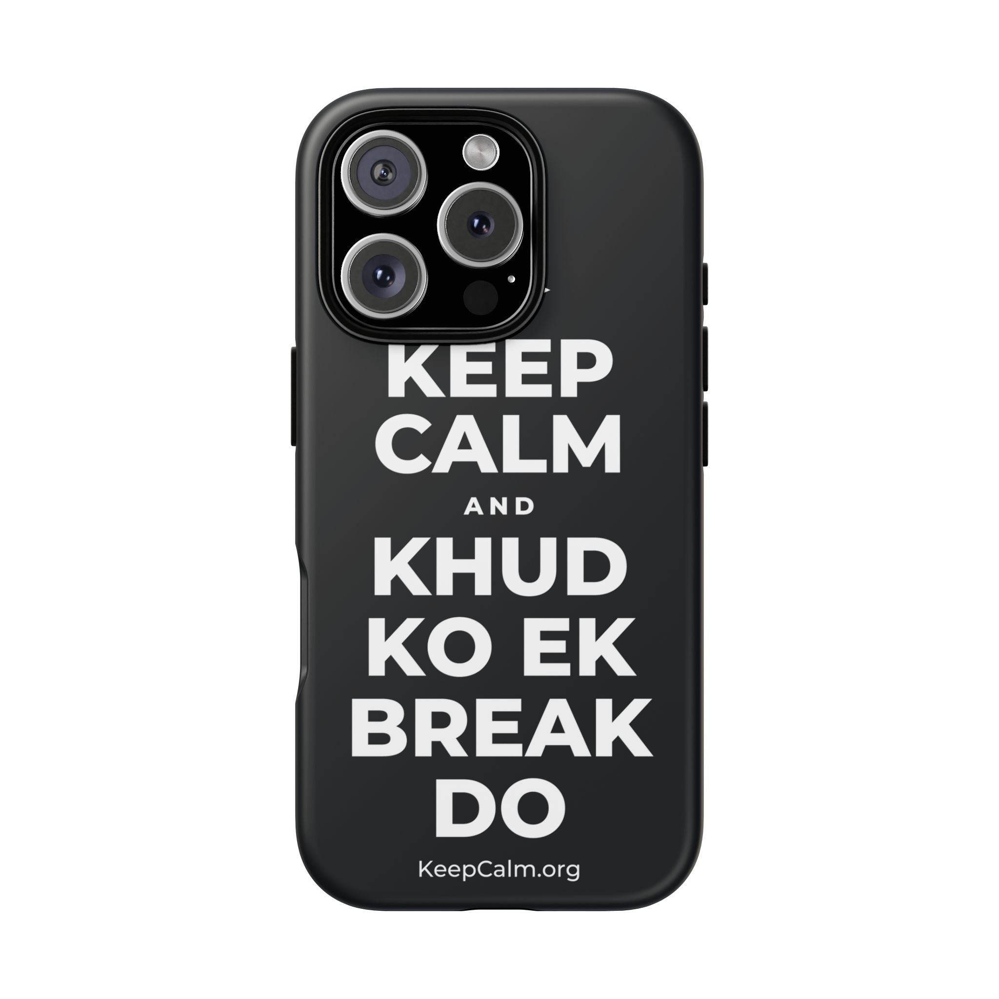 KEEP CALM AND KHUD KO EK BREAK DO Phone Case (Dark)