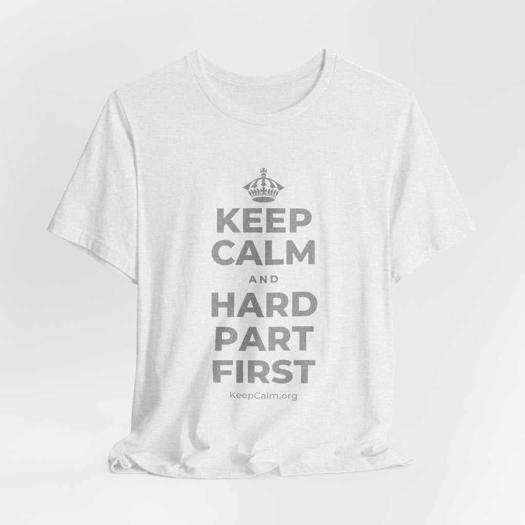 KEEP CALM AND HARD PART FIRST T-Shirt (Soft Cream–Heather Mauve)