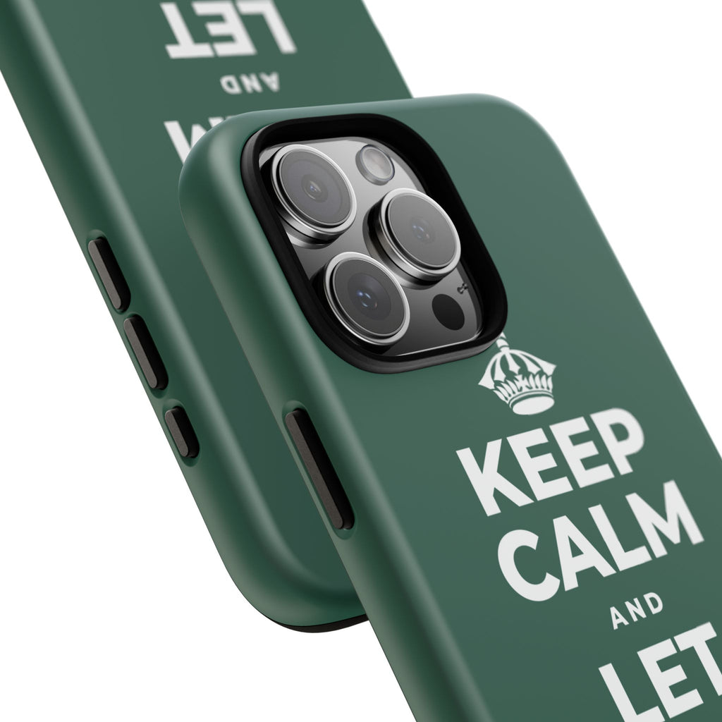 KEEP CALM AND LET YOURSELF ENJOY IT Phone Case