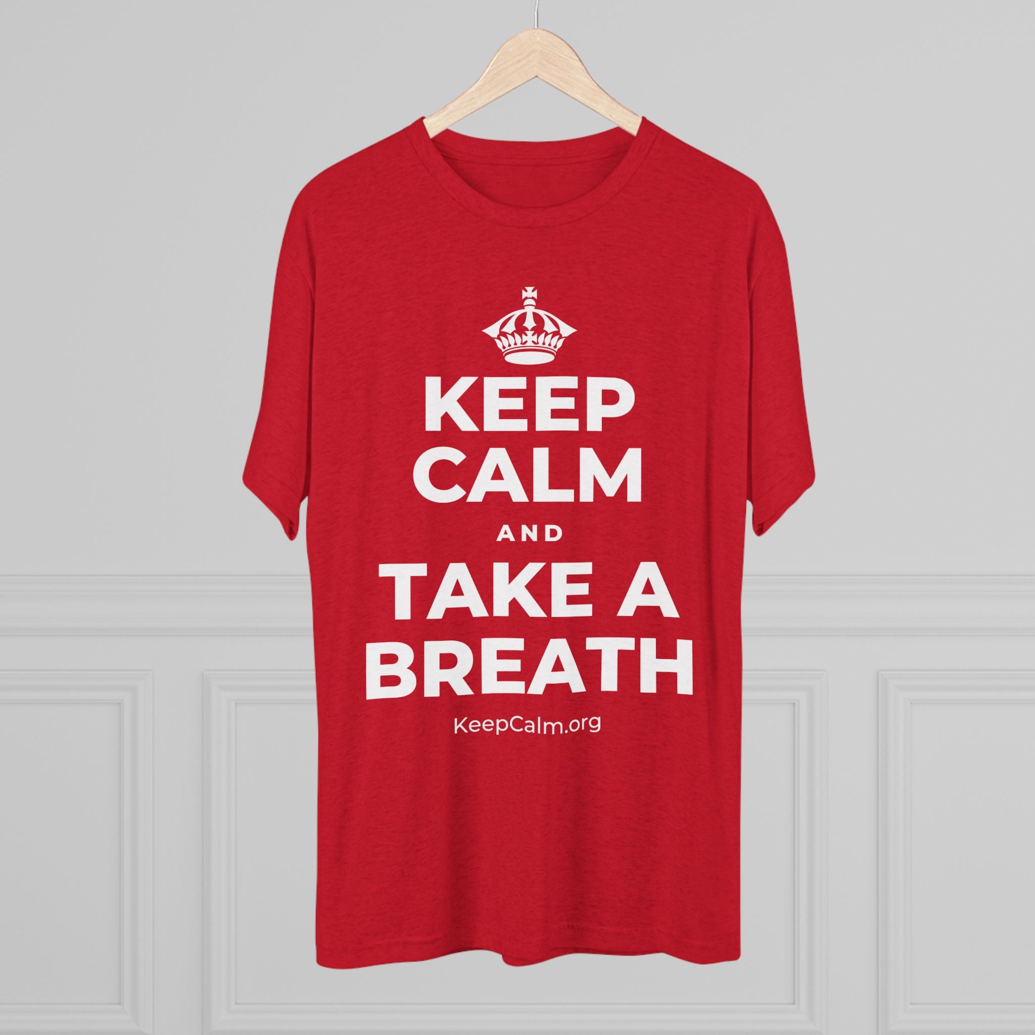 KEEP CALM AND TAKE A BREATH Tri-Blend Tee