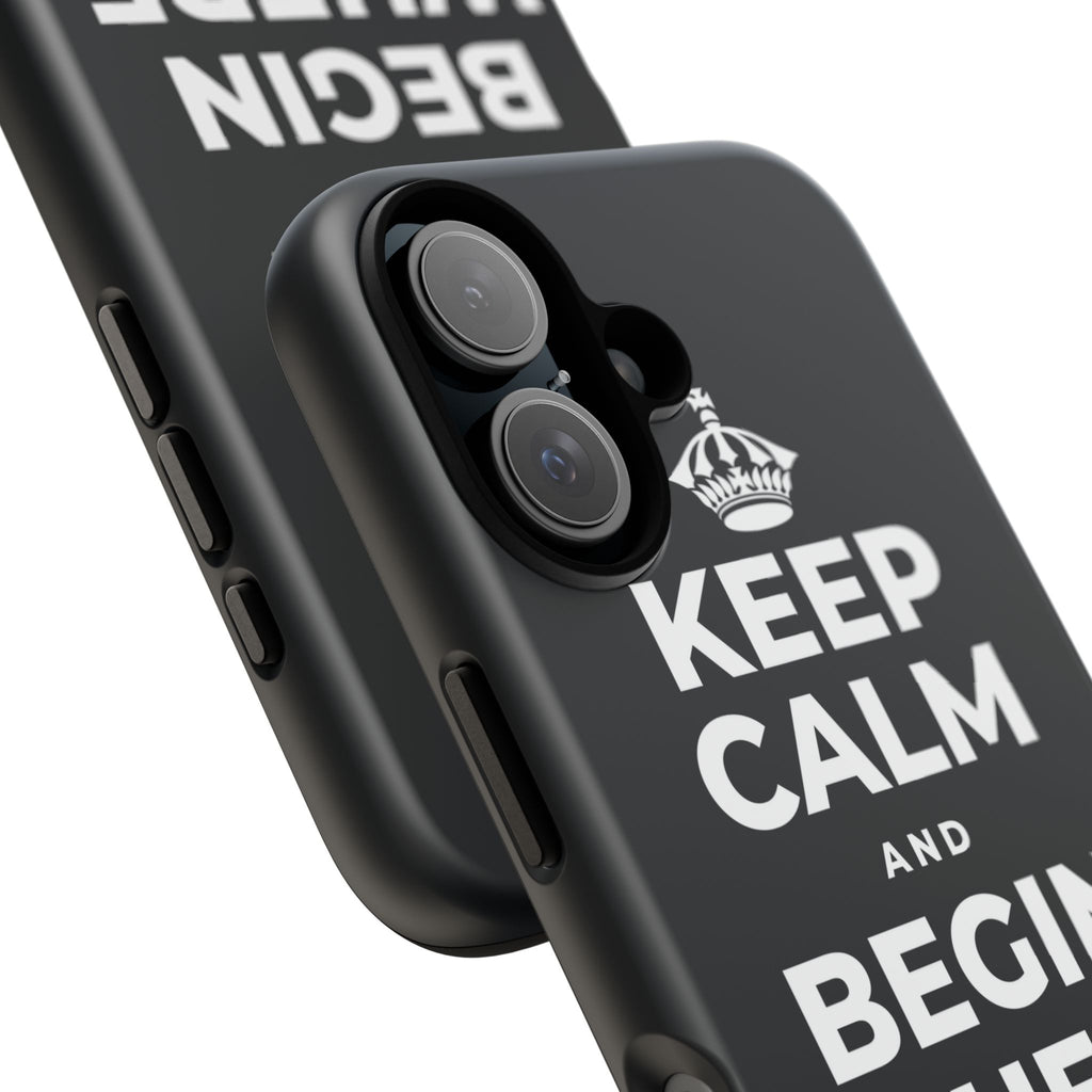 KEEP CALM AND BEGIN WHERE YOU ARE Phone Case (Dark)