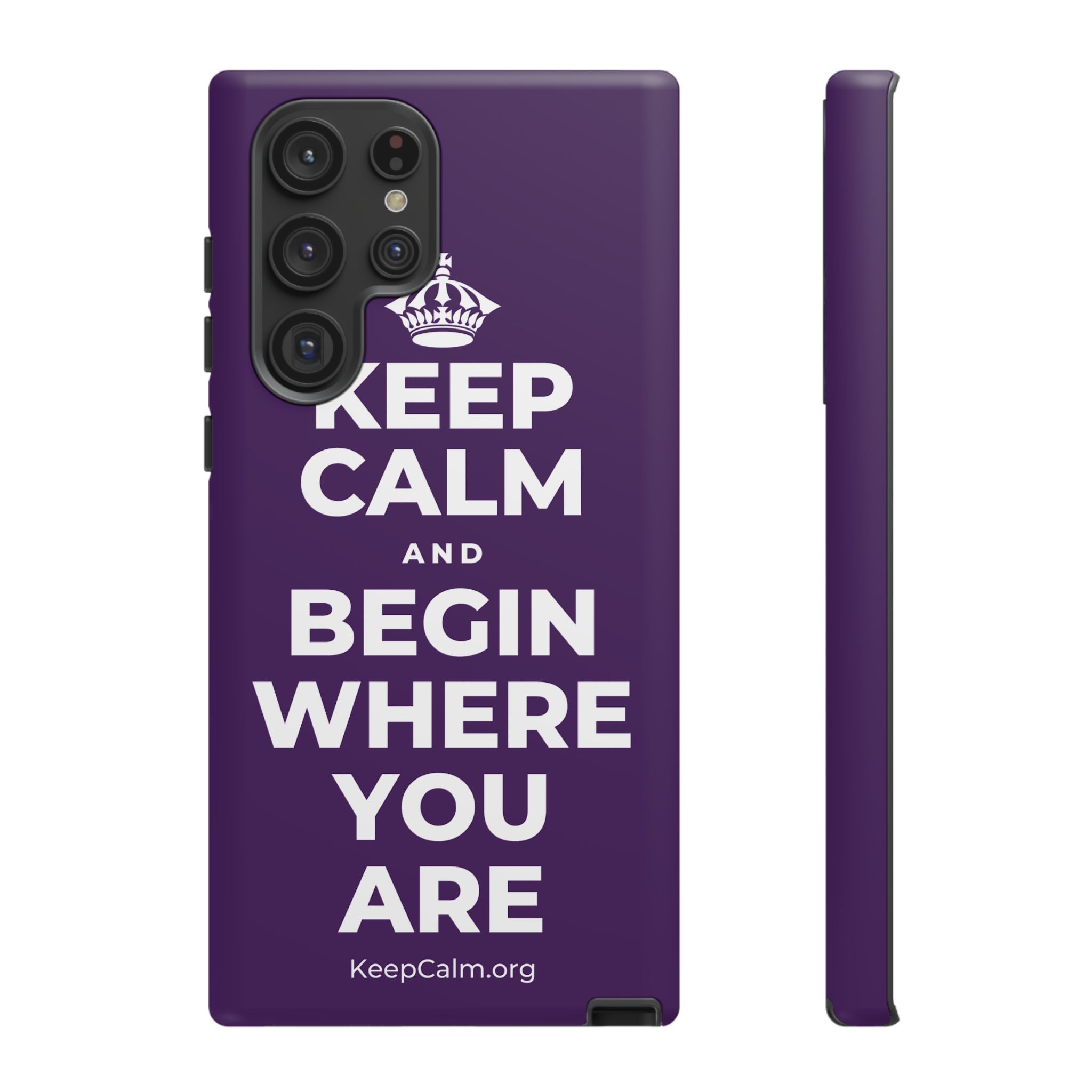 KEEP CALM AND BEGIN WHERE YOU ARE Phone Case