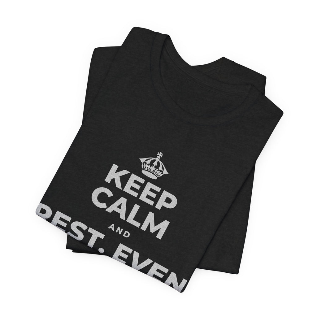 KEEP CALM AND REST, EVEN WIDE AWAKE T-Shirt (White–Asphalt)