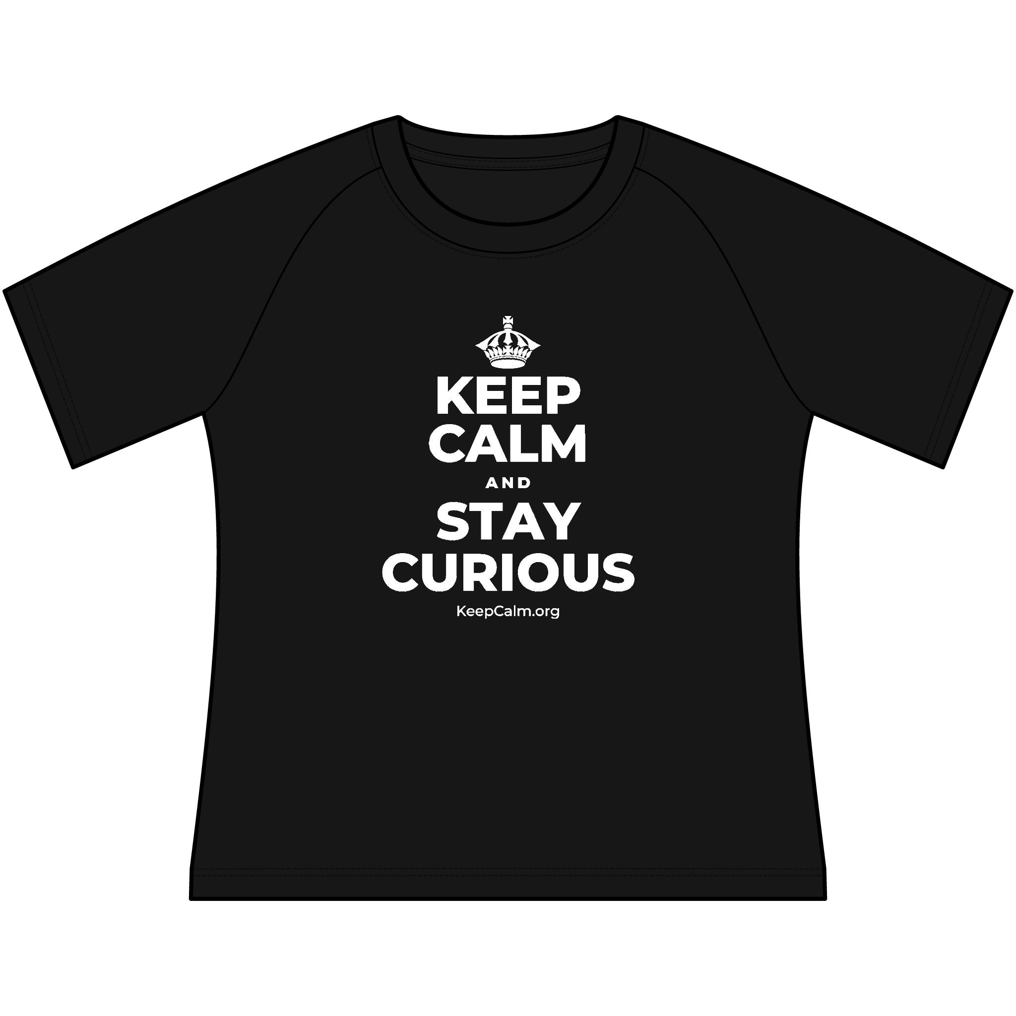 KEEP CALM AND STAY CURIOUS Women's Raglan Tee