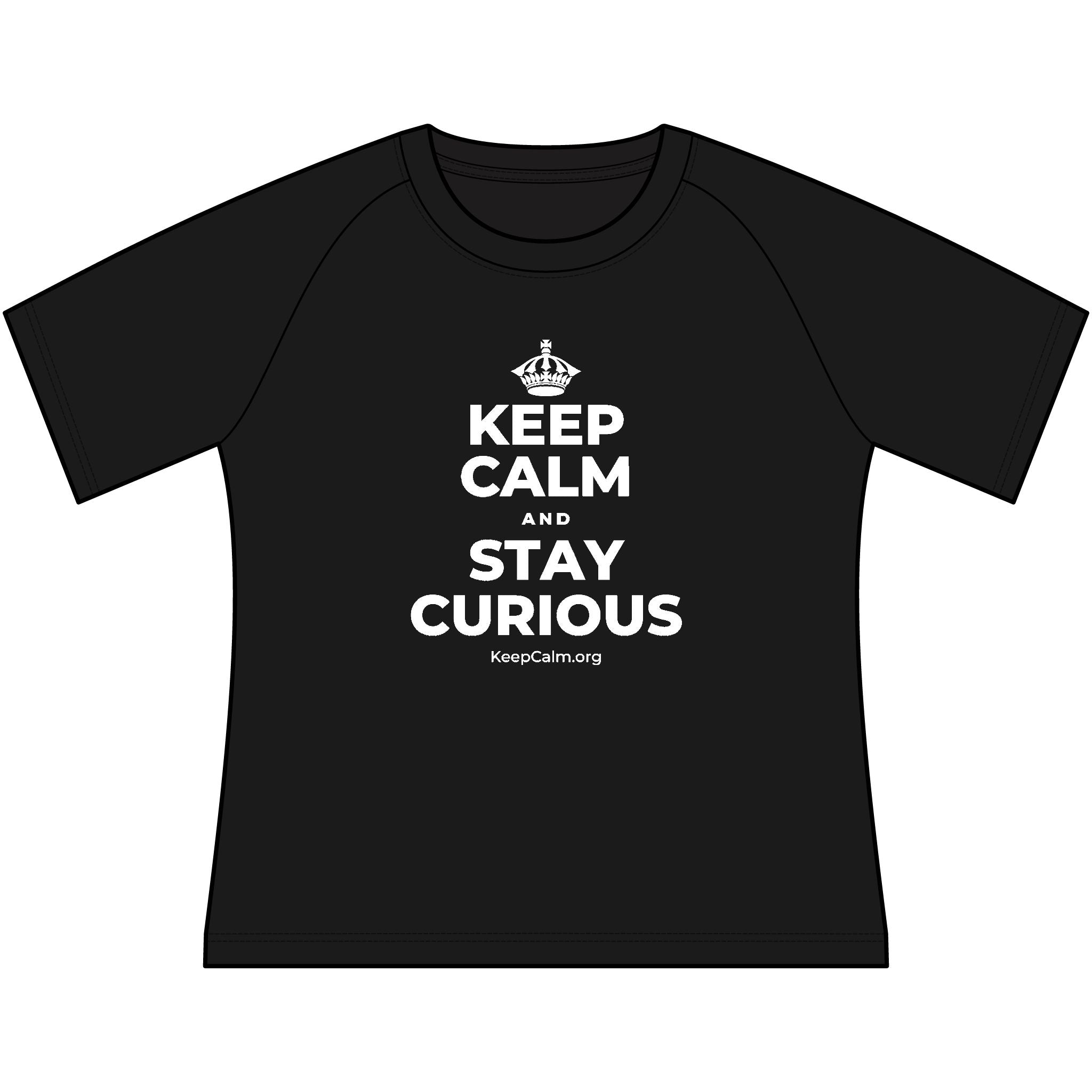 KEEP CALM AND STAY CURIOUS Women's Raglan Tee