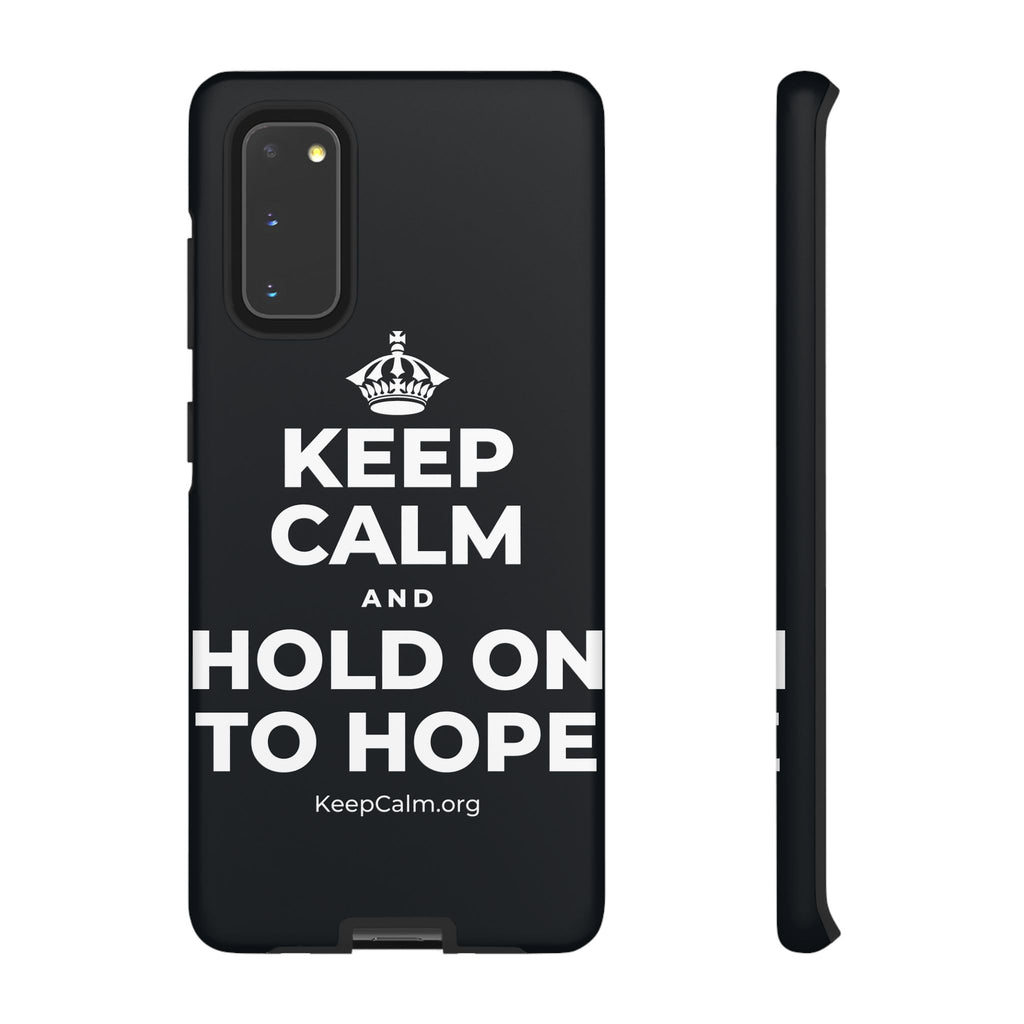 KEEP CALM AND HOLD ON TO HOPE Phone Case (Dark)
