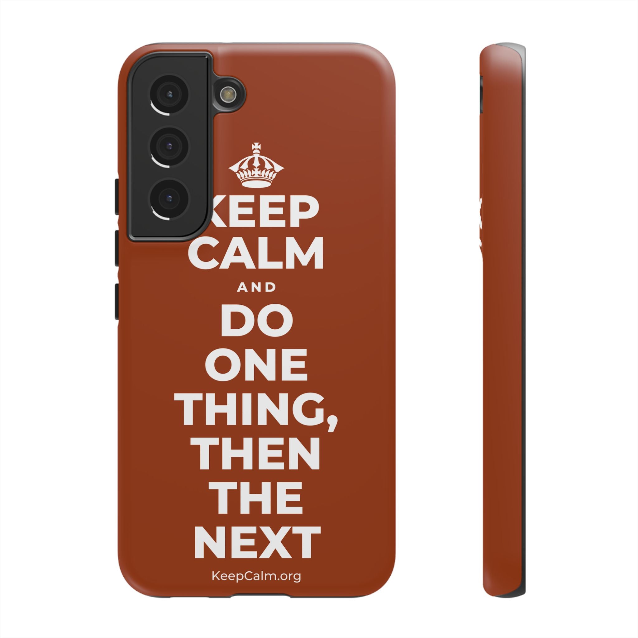 KEEP CALM AND DO ONE THING, THEN THE NEXT Phone Case