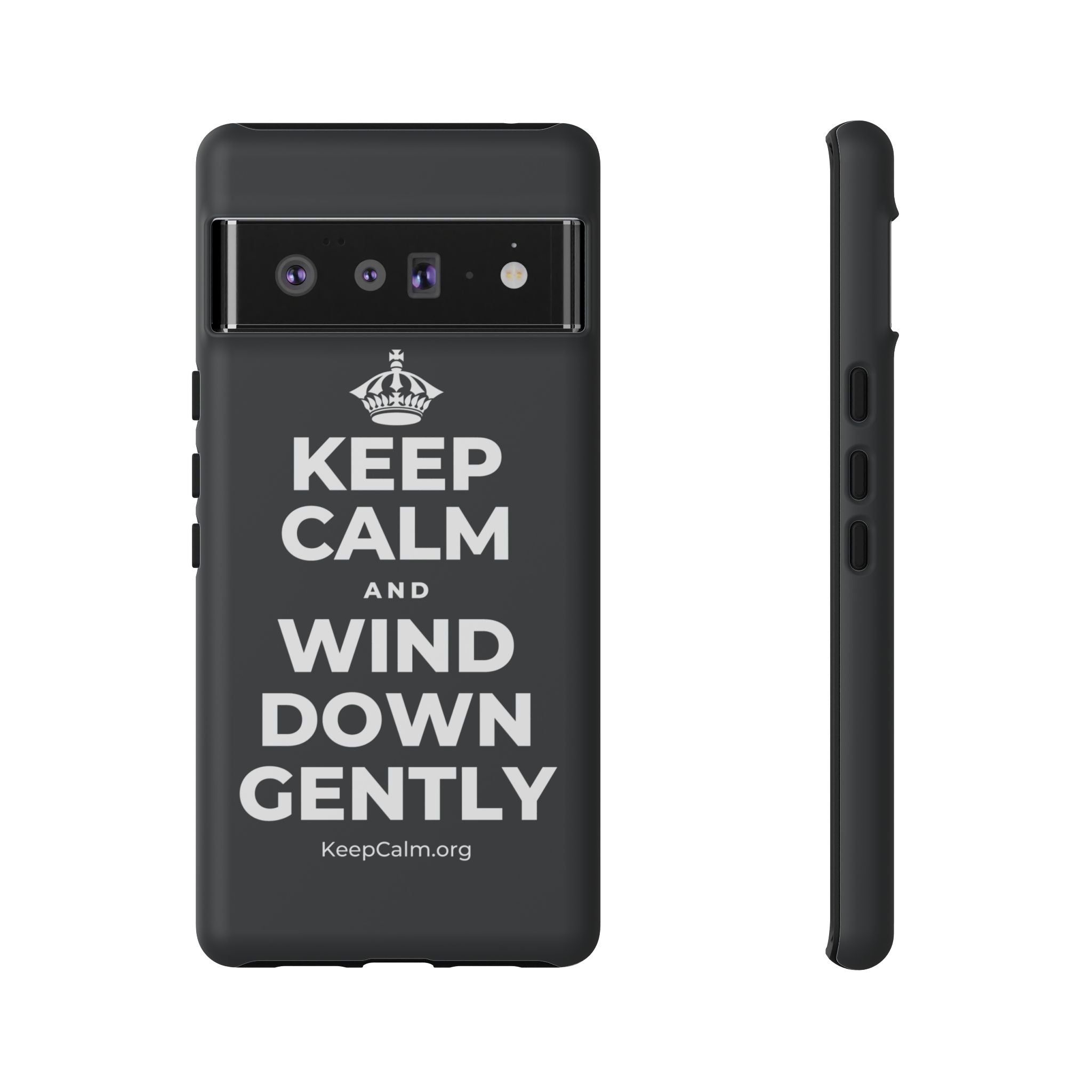 KEEP CALM AND WIND DOWN GENTLY Phone Case (Dark)
