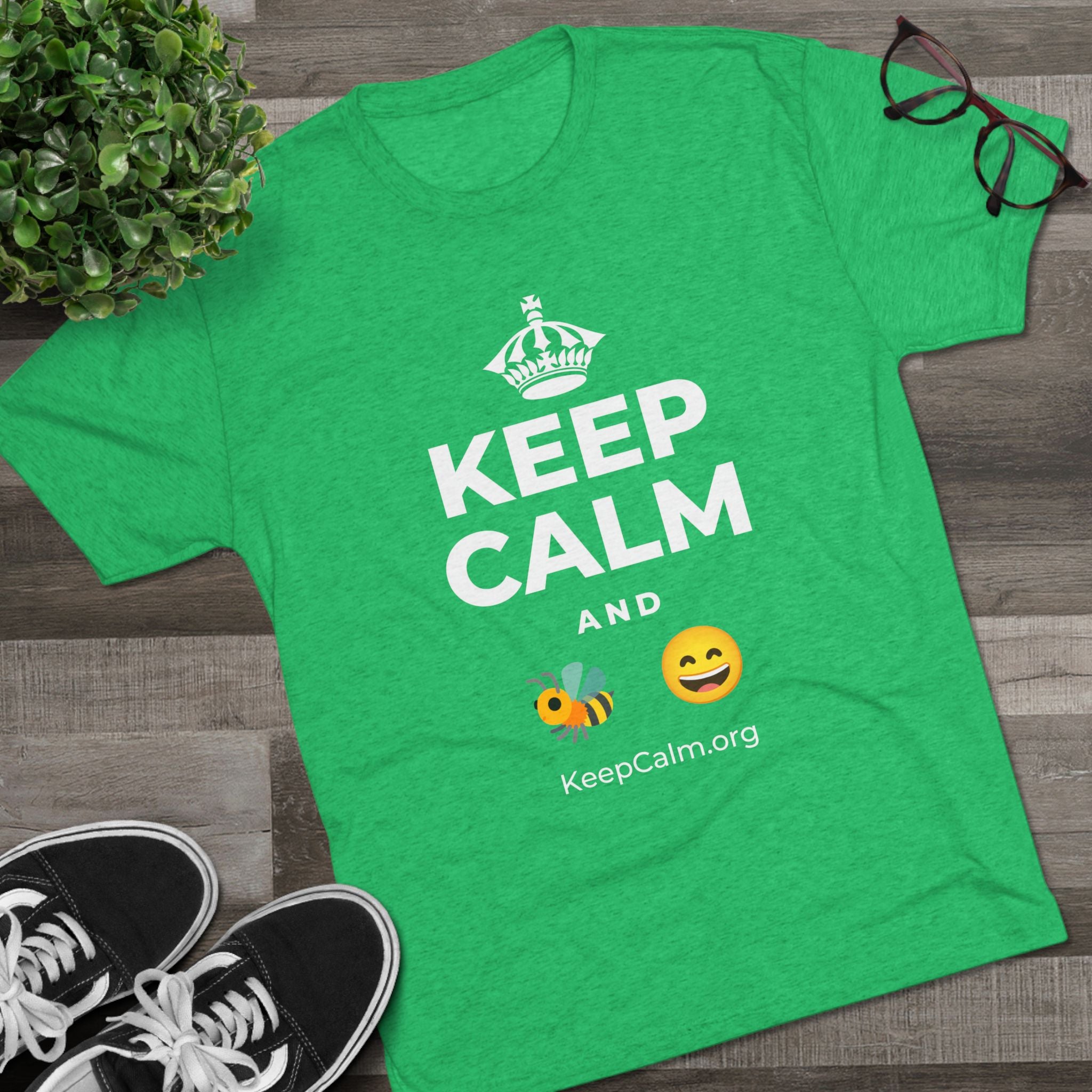 KEEP CALM AND 🐝 😄 Tri-Blend Tee