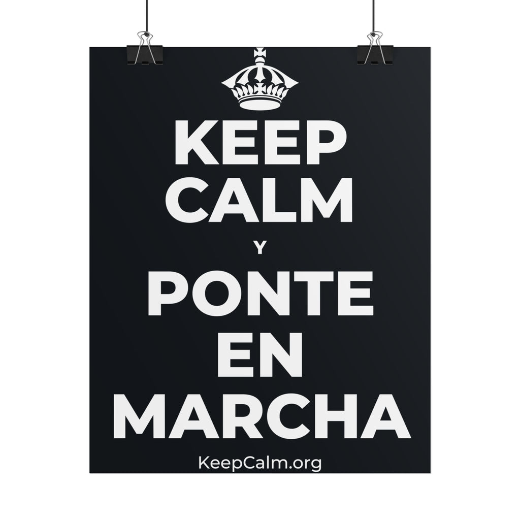 KEEP CALM Y PONTE EN MARCHA Poster (Dark)