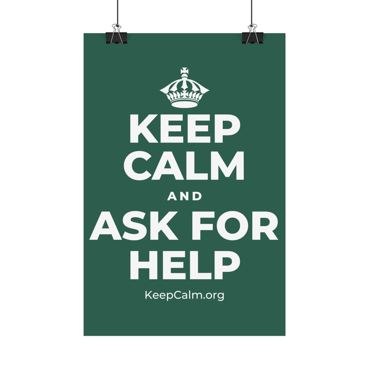 KEEP CALM AND ASK FOR HELP Satin Poster