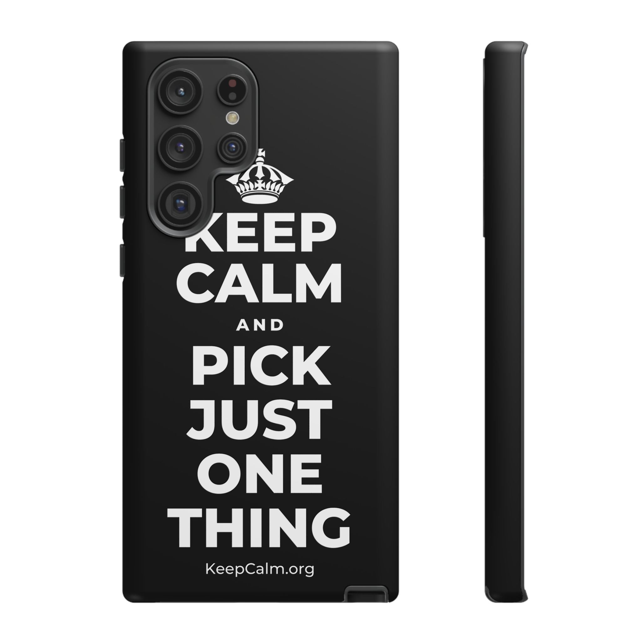 KEEP CALM AND PICK JUST ONE THING Phone Case