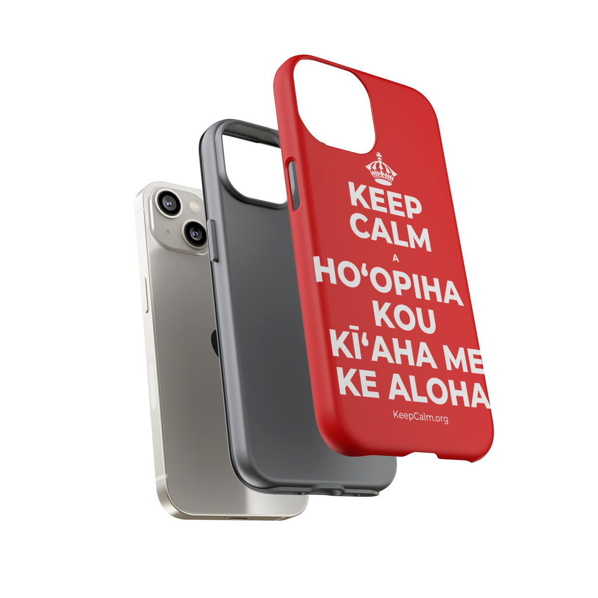 KEEP CALM A HOʻOPIHA I KOU KĪʻAHA ME KE ALOHA Phone Case