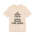 KEEP CALM AND HOLD SPACE FOR HOPE T-Shirt (Soft Cream–Heather Mauve)