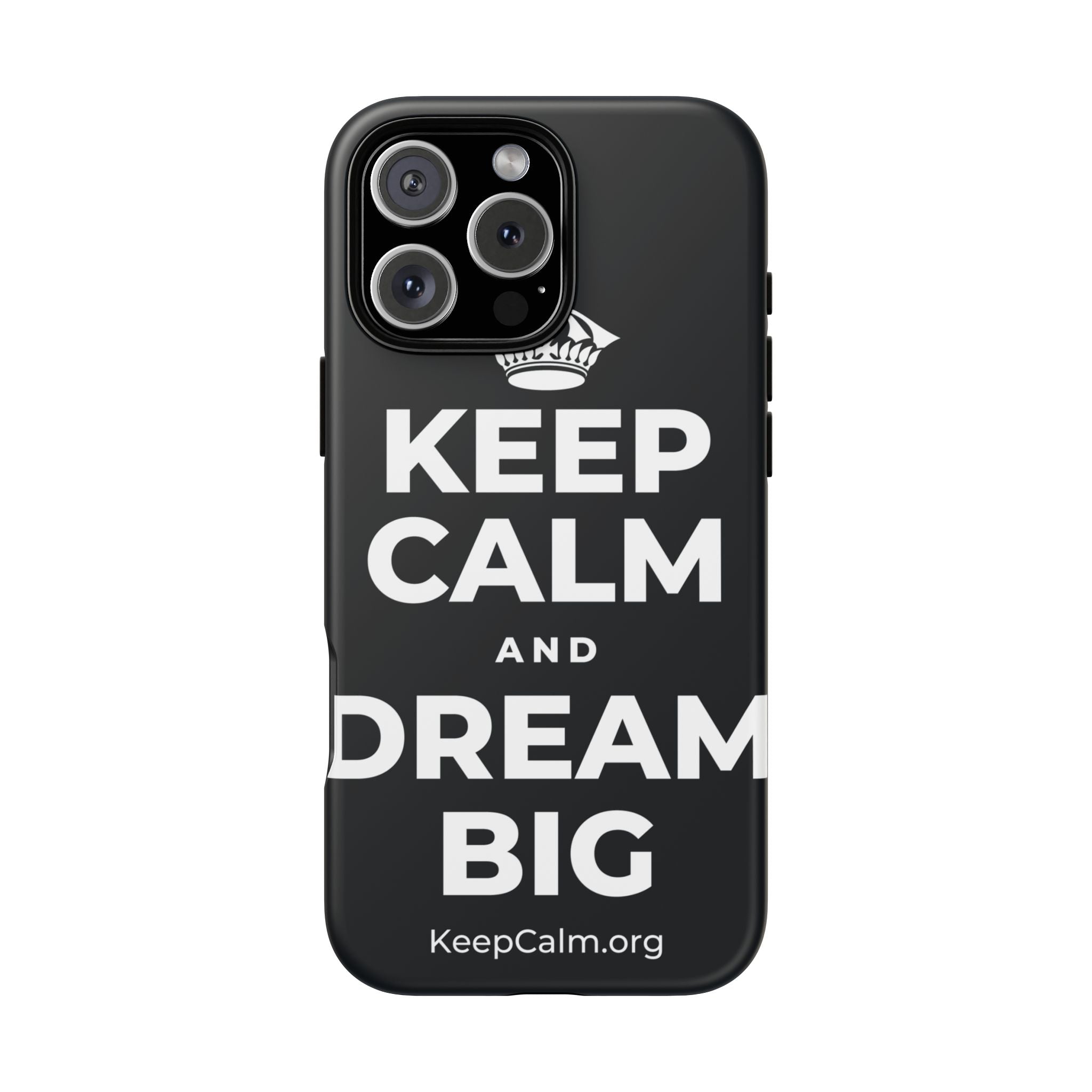 KEEP CALM AND DREAM BIG Phone Case (Dark)