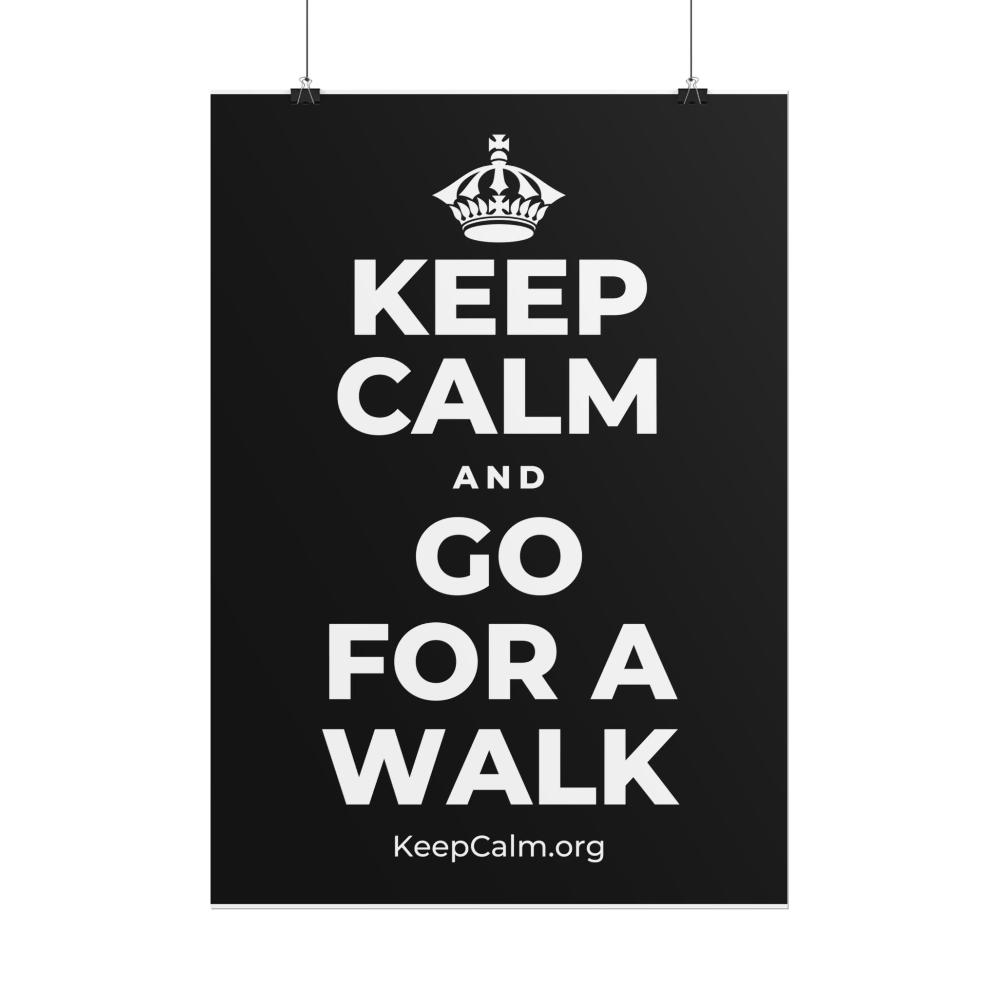 KEEP CALM AND GO FOR A WALK Poster
