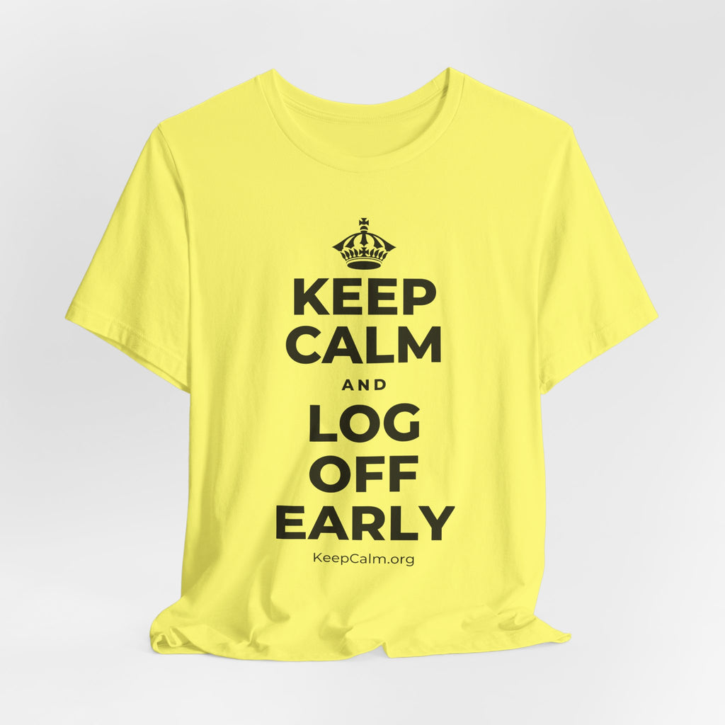 KEEP CALM AND LOG OFF EARLY T-Shirt (Soft Cream–Heather Mauve)
