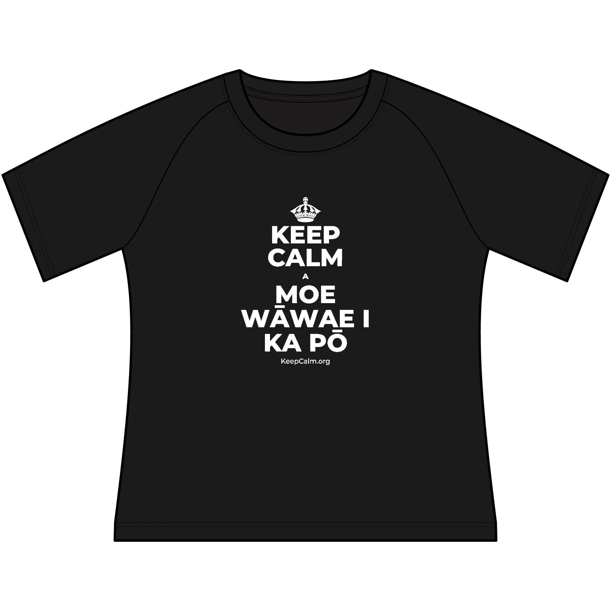 KEEP CALM A MOE WĀWAE I KA PŌ Women's Raglan Tee