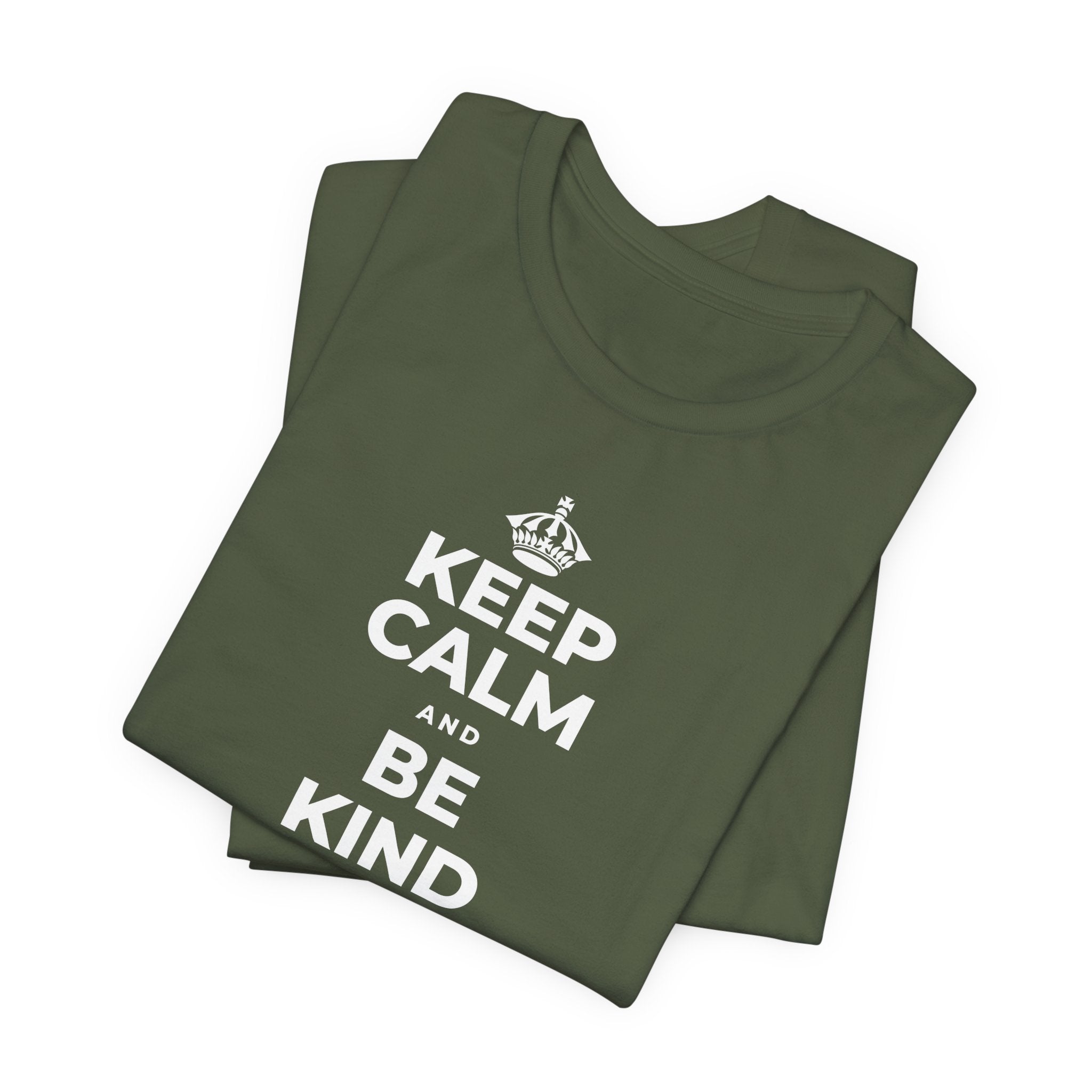 KEEP CALM AND BE KIND TO THE NEW KID T-Shirt (Military Green–Autumn)