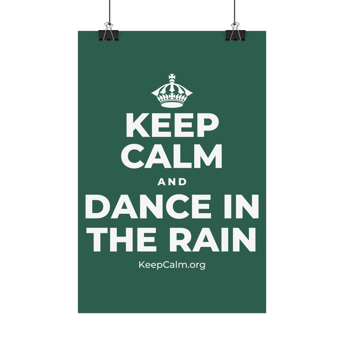 KEEP CALM AND DANCE IN THE RAIN Satin Poster
