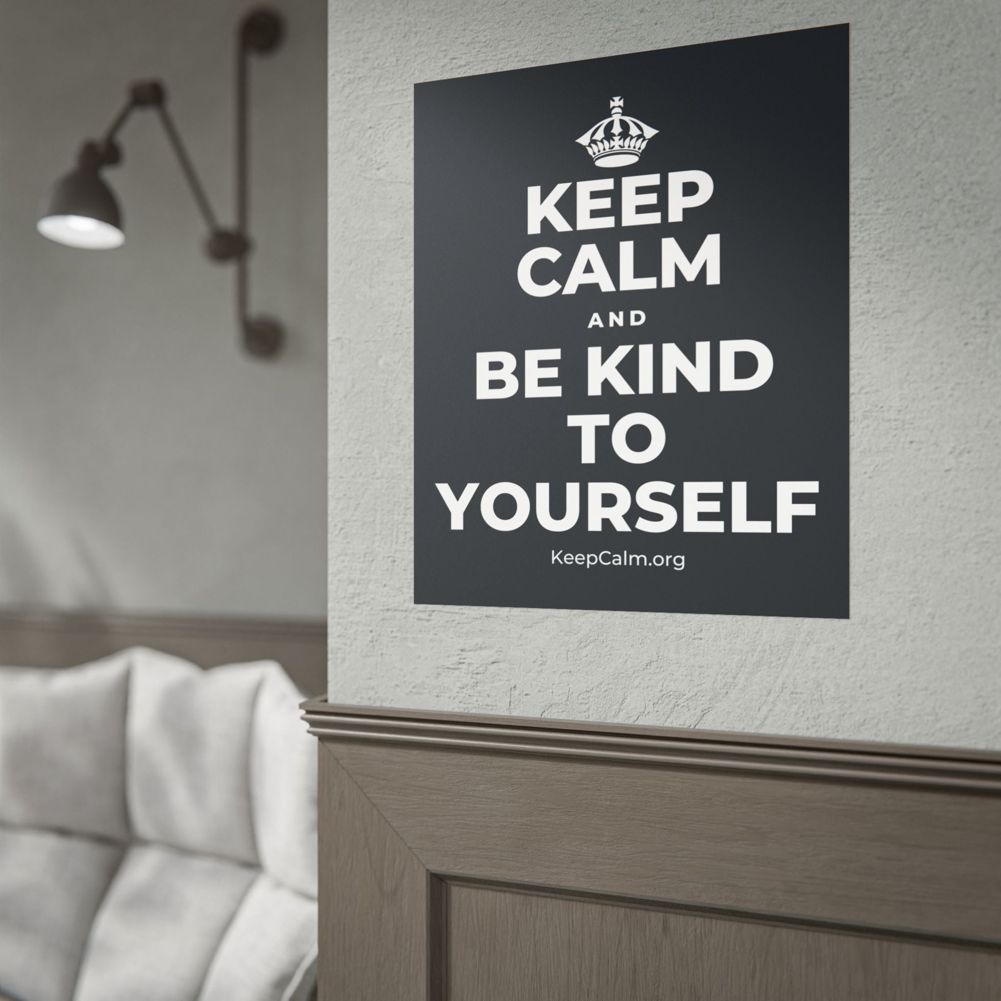 KEEP CALM AND BE KIND TO YOURSELF Poster (Dark)