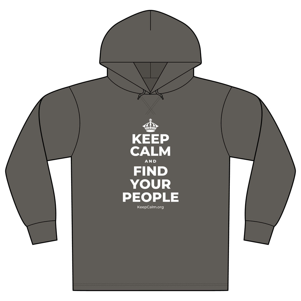 KEEP CALM AND FIND YOUR PEOPLE Organic Hoodie Tee