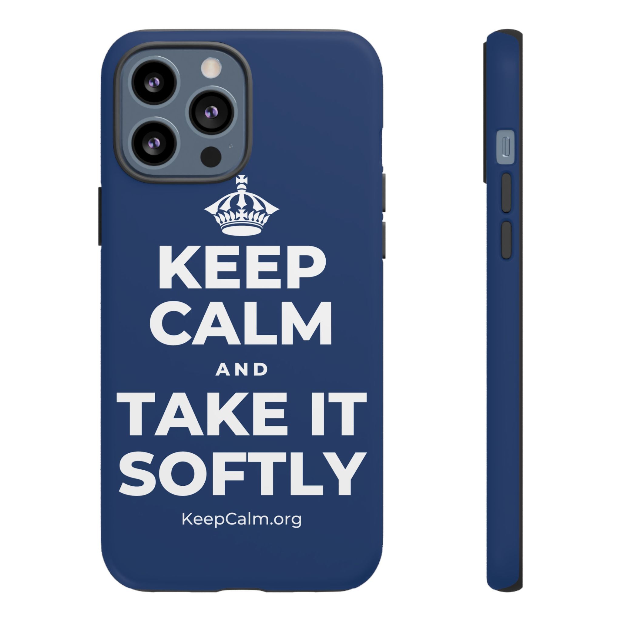 KEEP CALM AND TAKE IT SOFTLY Phone Case