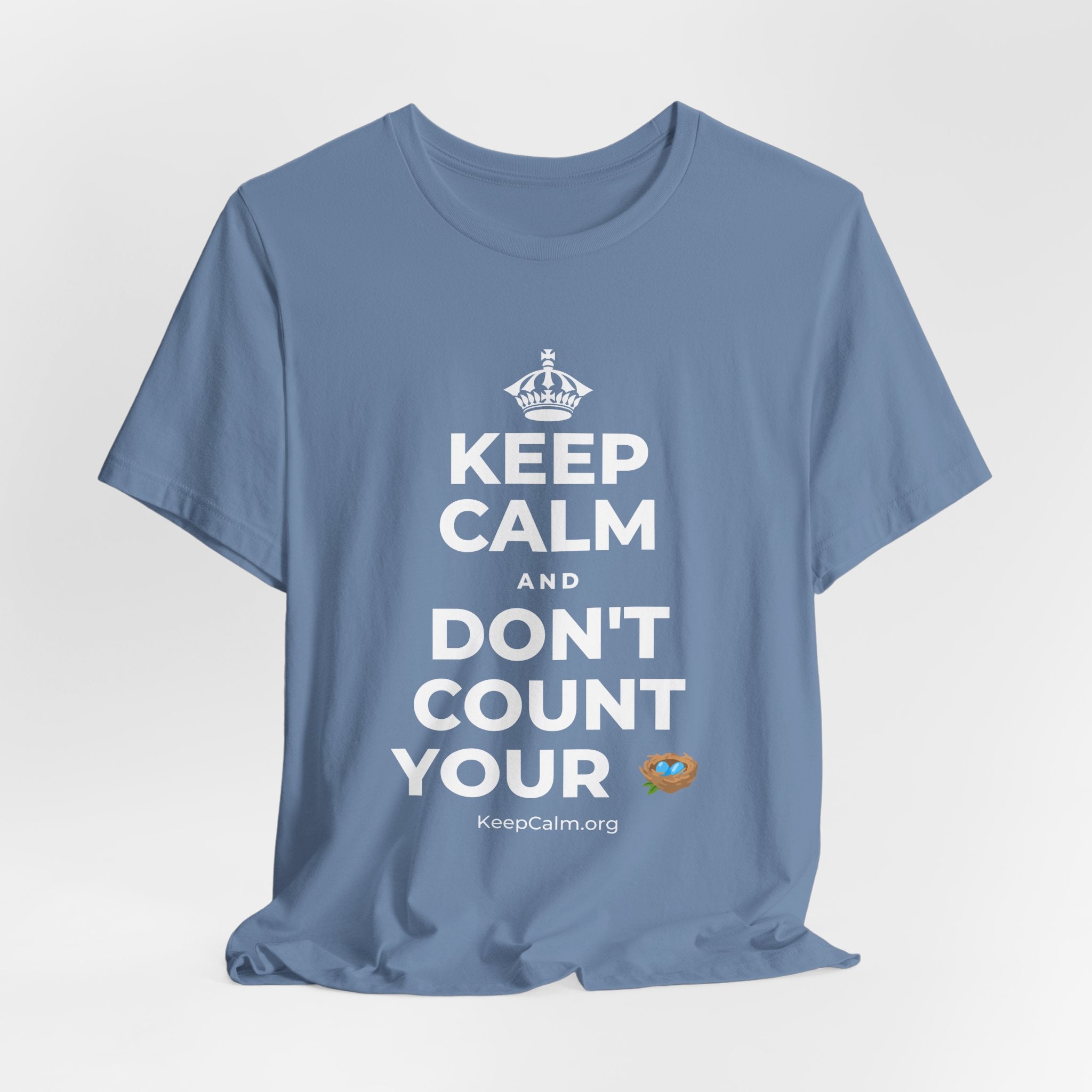 KEEP CALM AND DON'T COUNT YOUR 🪺 T-Shirt (Soft Cream–Heather Mauve)