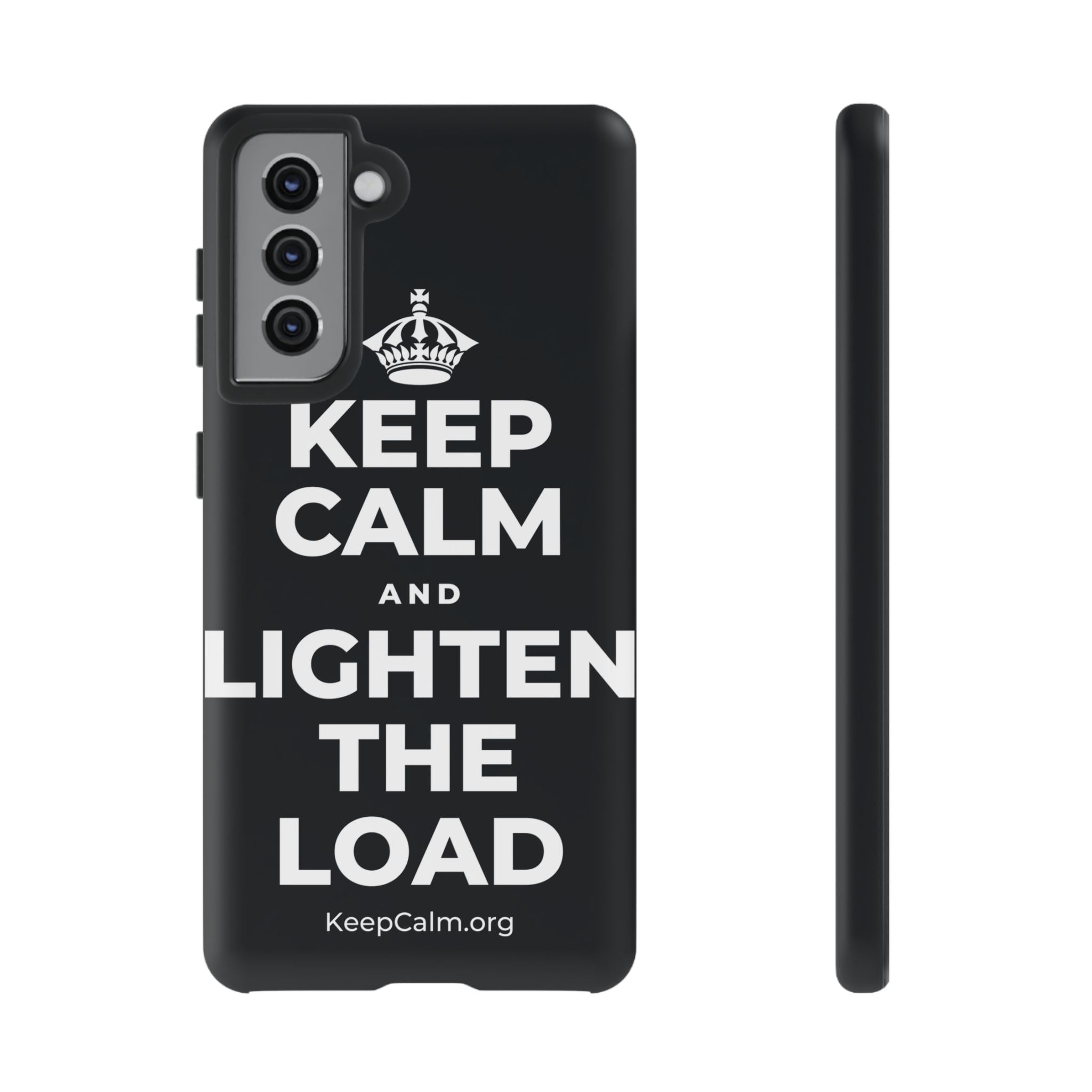 KEEP CALM AND LIGHTEN THE LOAD Phone Case (Dark)