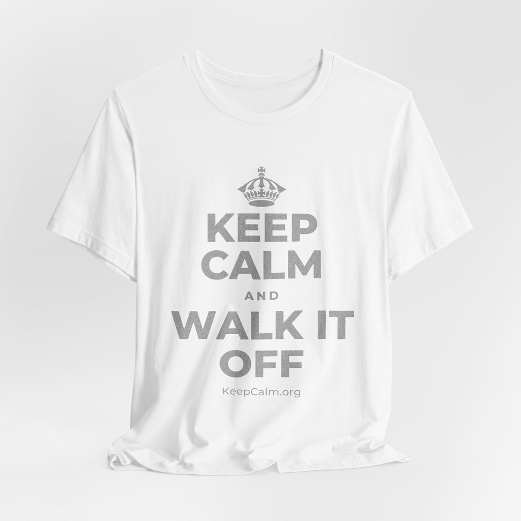 KEEP CALM AND WALK IT OFF T-Shirt (White–Asphalt)