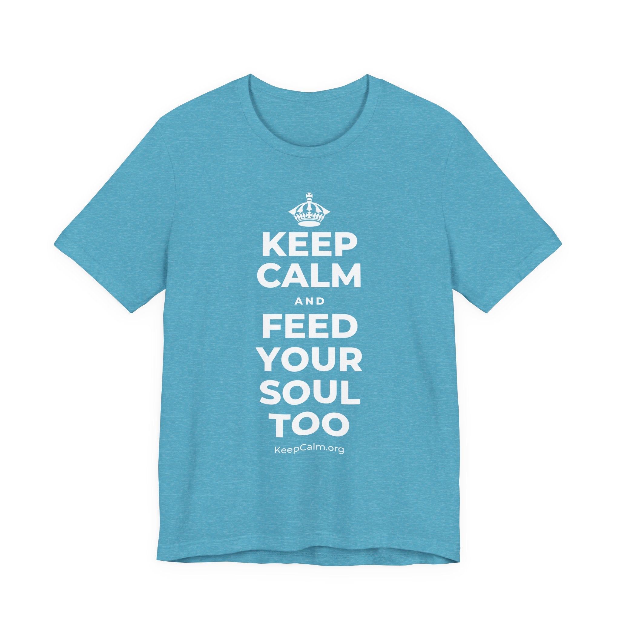 KEEP CALM AND FEED YOUR SOUL TOO T-Shirt (Soft Cream–Heather Mauve)