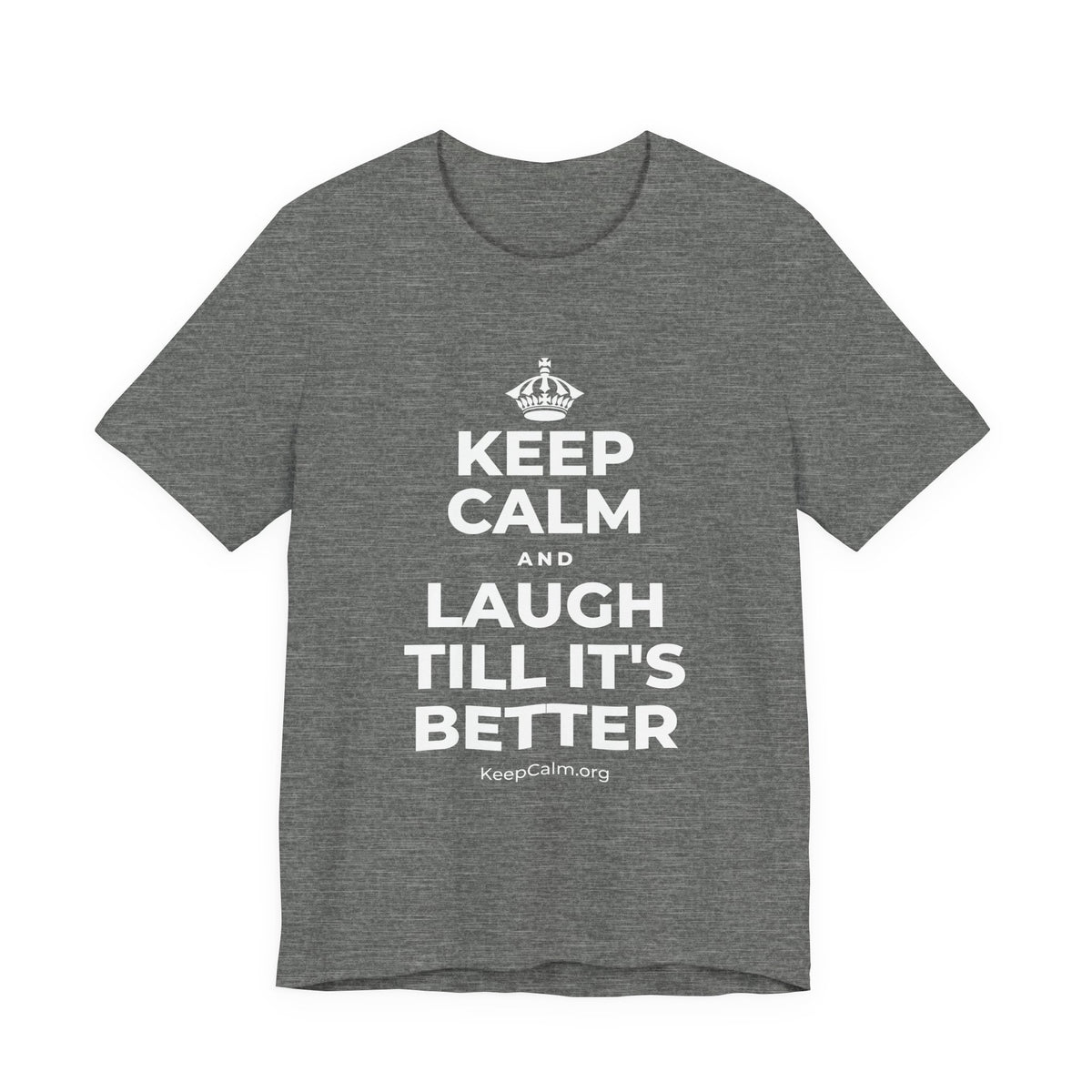 KEEP CALM AND LAUGH TILL IT'S BETTER T-Shirt (Baby Blue–Silver)
