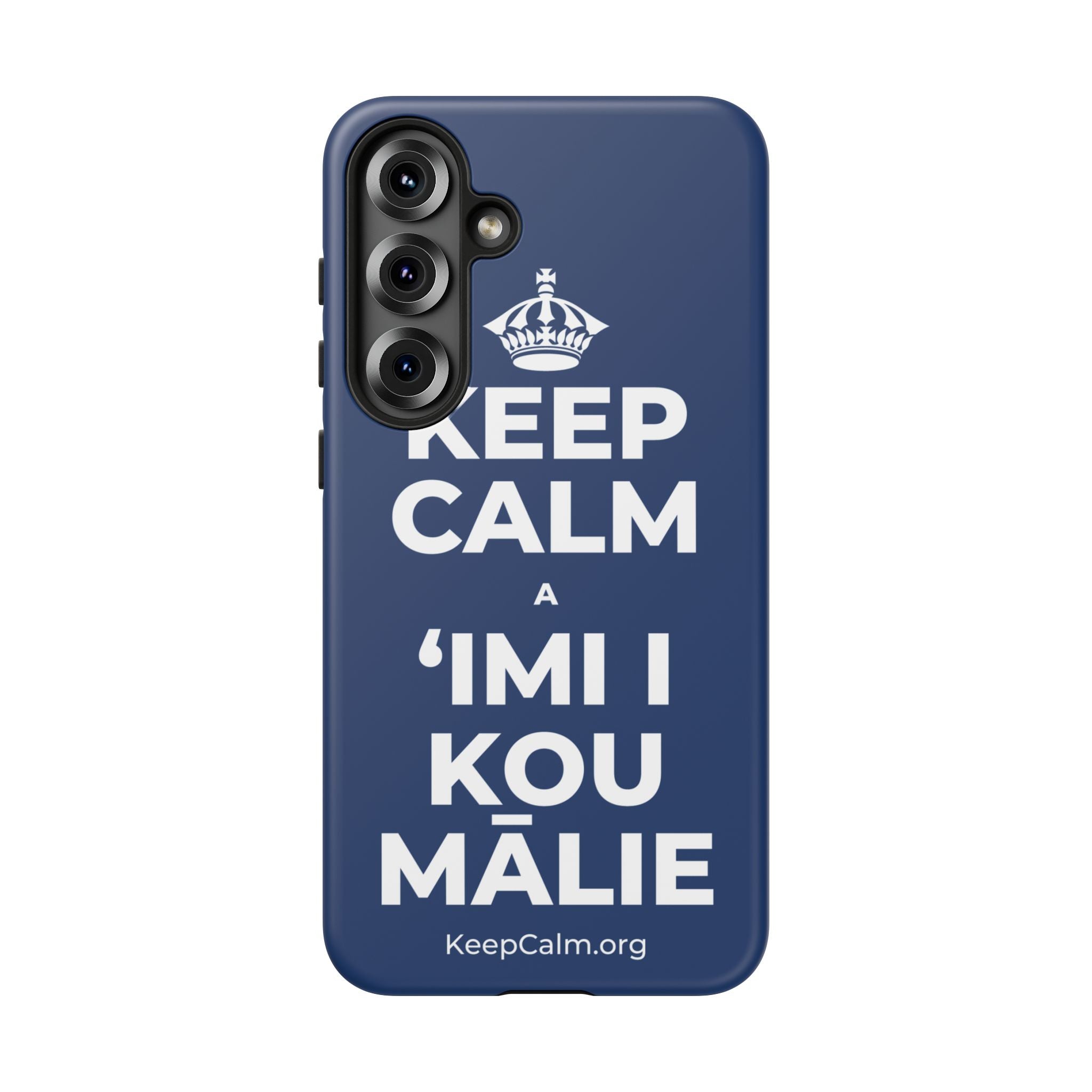 KEEP CALM A ʻIMI I KOU MĀLIE Phone Case