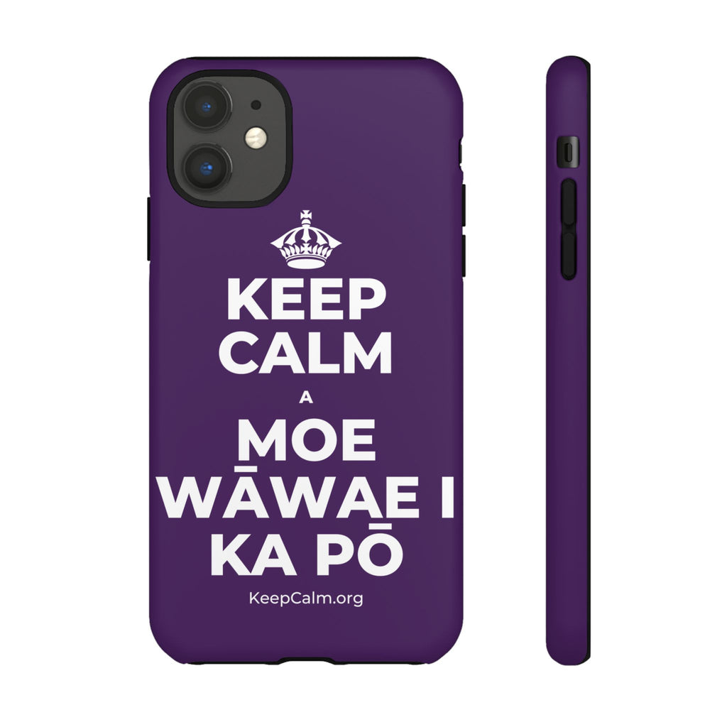 KEEP CALM A MOE WĀWAE I KA PŌ Phone Case