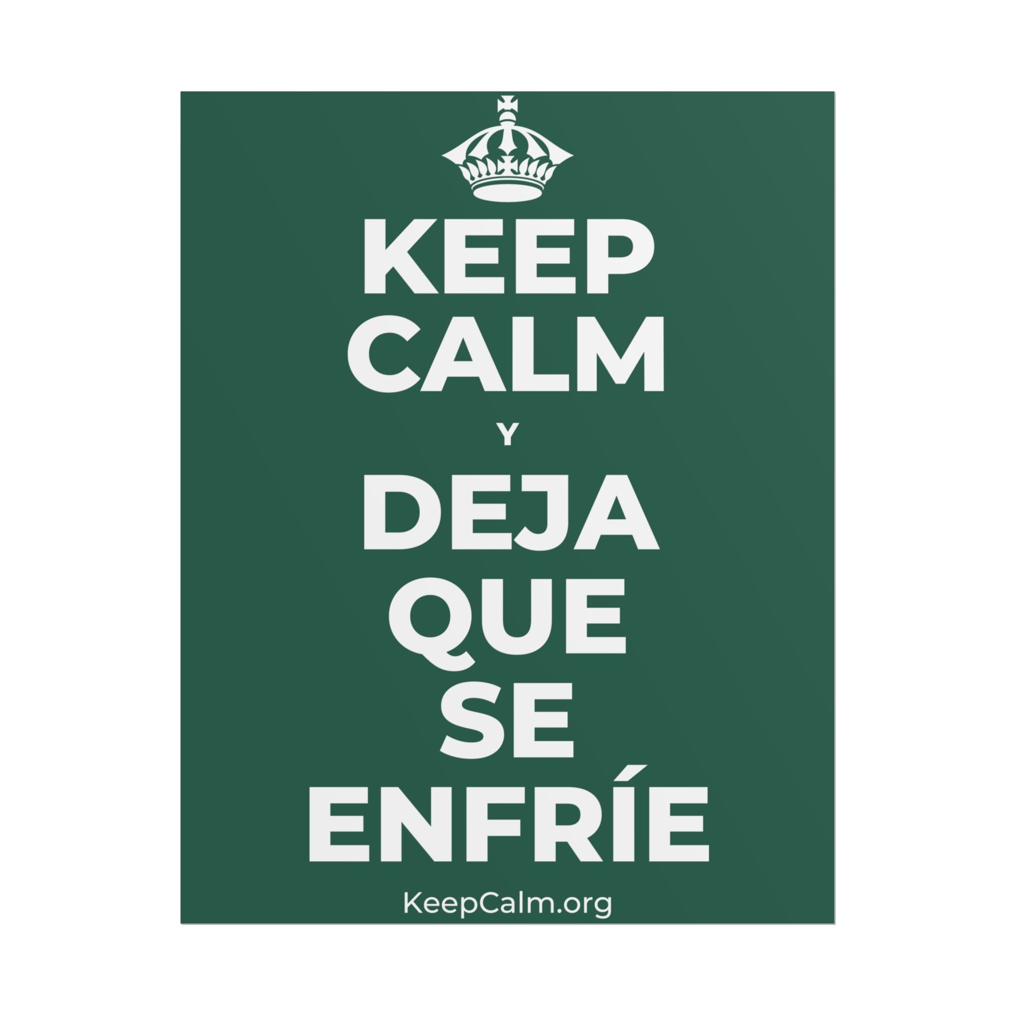 KEEP CALM Y DEJA QUE SE ENFRÍE Poster